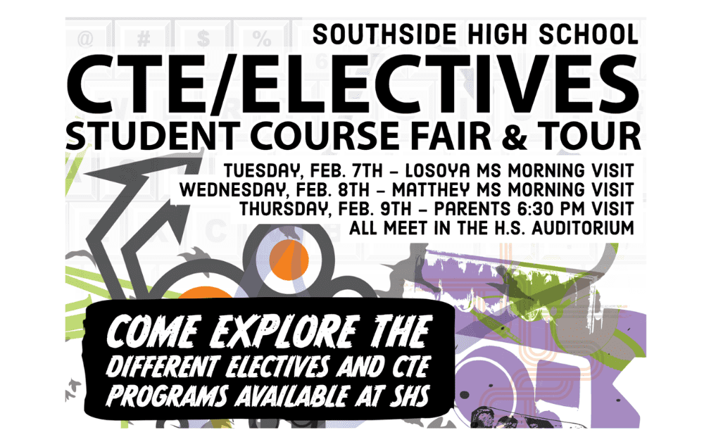 Southside High School CTE/Electives Student Course Fair & Tour