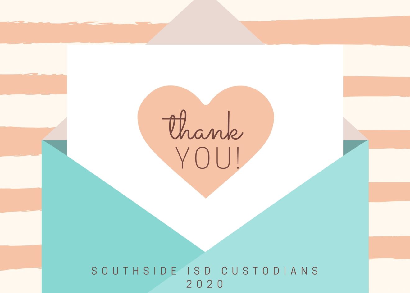 Thank you to ALL the SOUTHSIDE ISD Custodians!