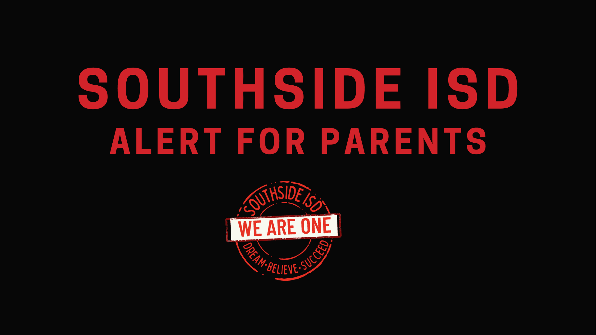 Southside ISD Alert for Parentrs